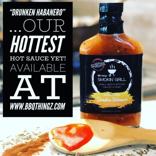 Drunken' Habanero Hot Sauce by Smokin' Grill | Hottest Hot Sauce Ever